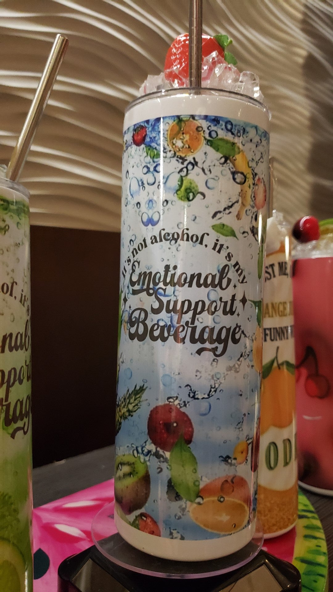 Tumbler - Emotional Support Beverage - Fruits