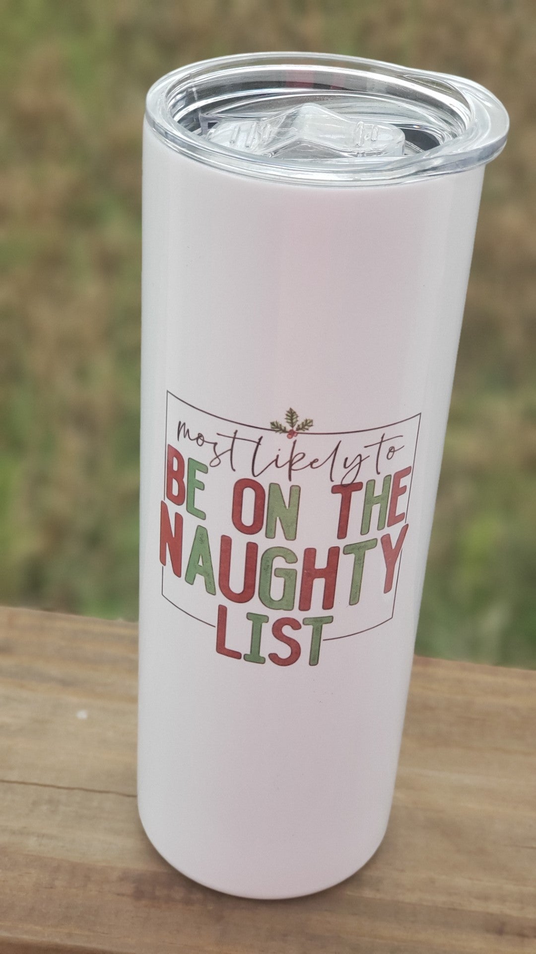 Tumbler - Most Likely to Be on the Naughty List