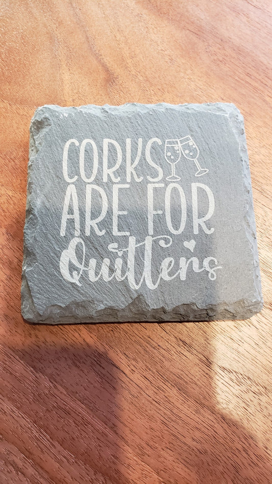 Square Coaster - Corks are for Quitters