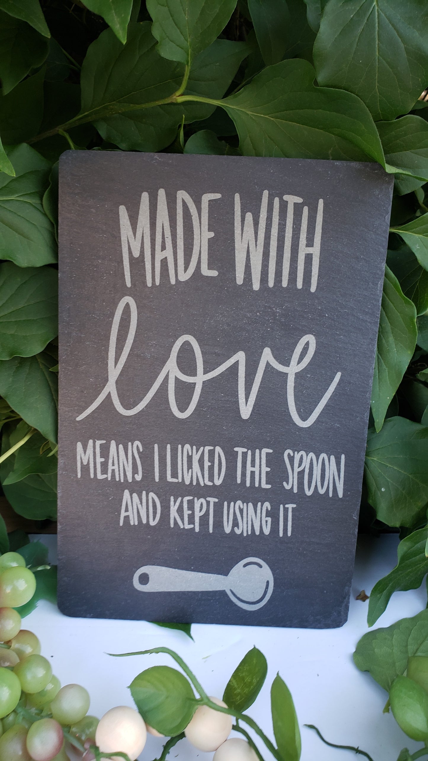 Slate Board - 13 x 7 Made with Love means I licked the spoon and kept using it