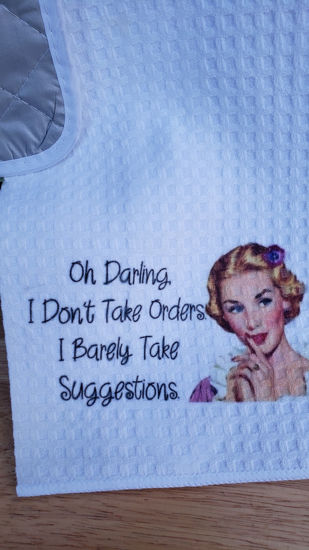 Waffle Towel - Oh Darling I don't take Orders