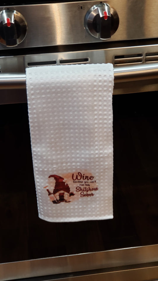 Waffle Towel - Wine cause you can't run this shit show sober