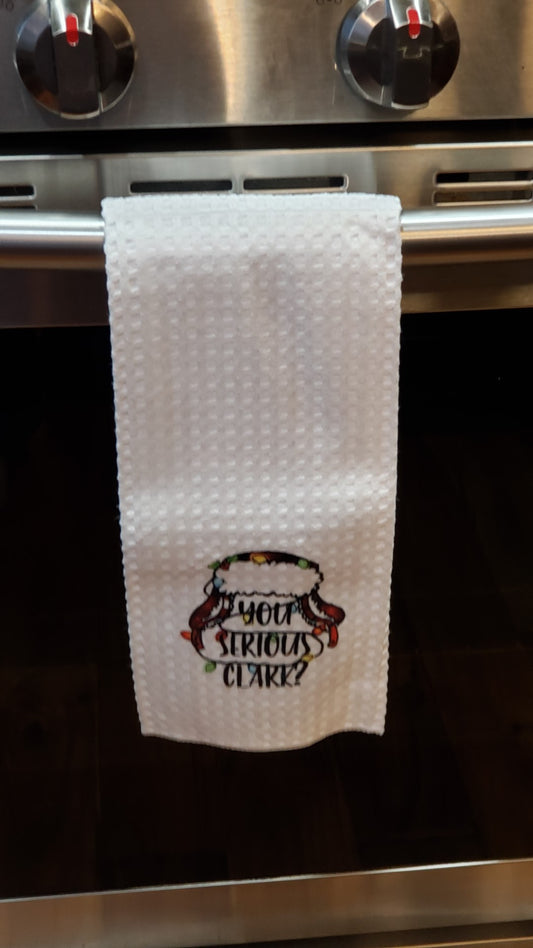 Waffle Towel -  You Serious Clark?